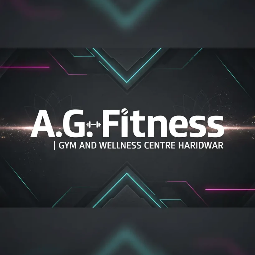 A.G Fitness | Gym and Wellness Centre Haridwar