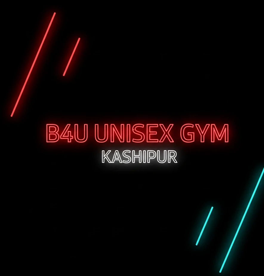 B4U Unisex GYM Kashipur