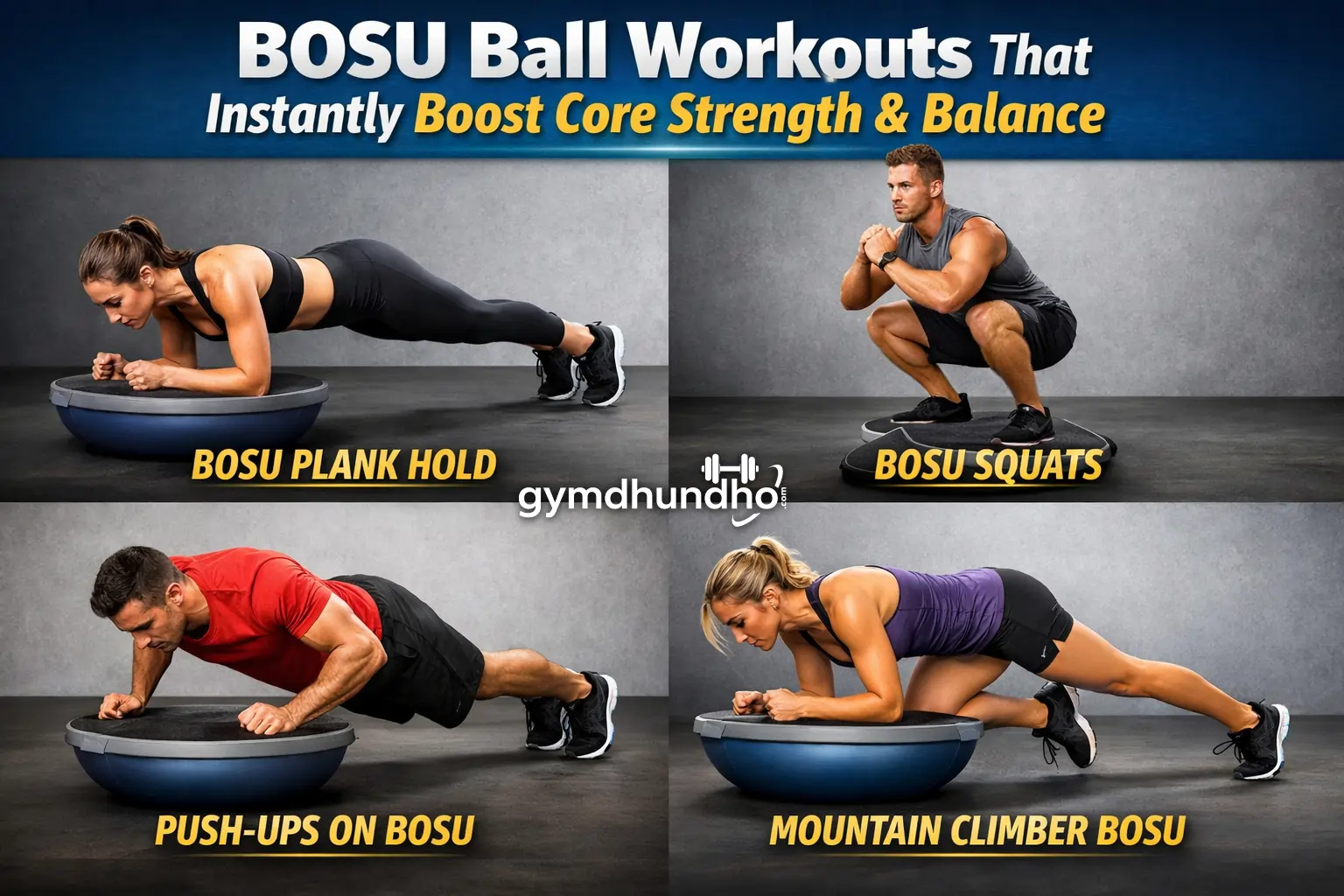 BOSU Ball Workouts That Instantly Boost Core Strength & Balance