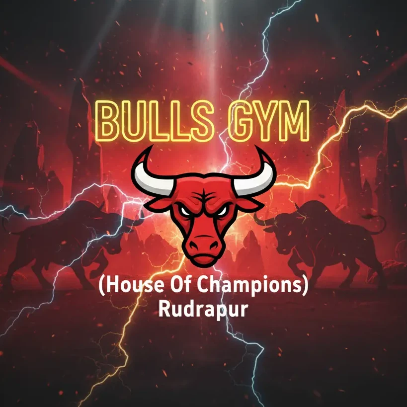BULLS GYM (House Of Champions) Rudrapur