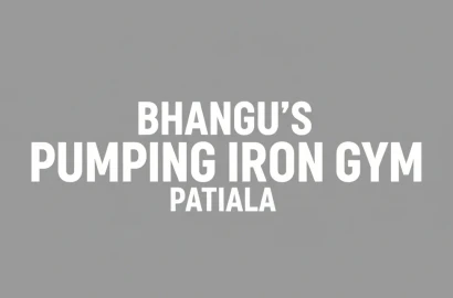 Bhangu's Pumping Iron Gym Patiala