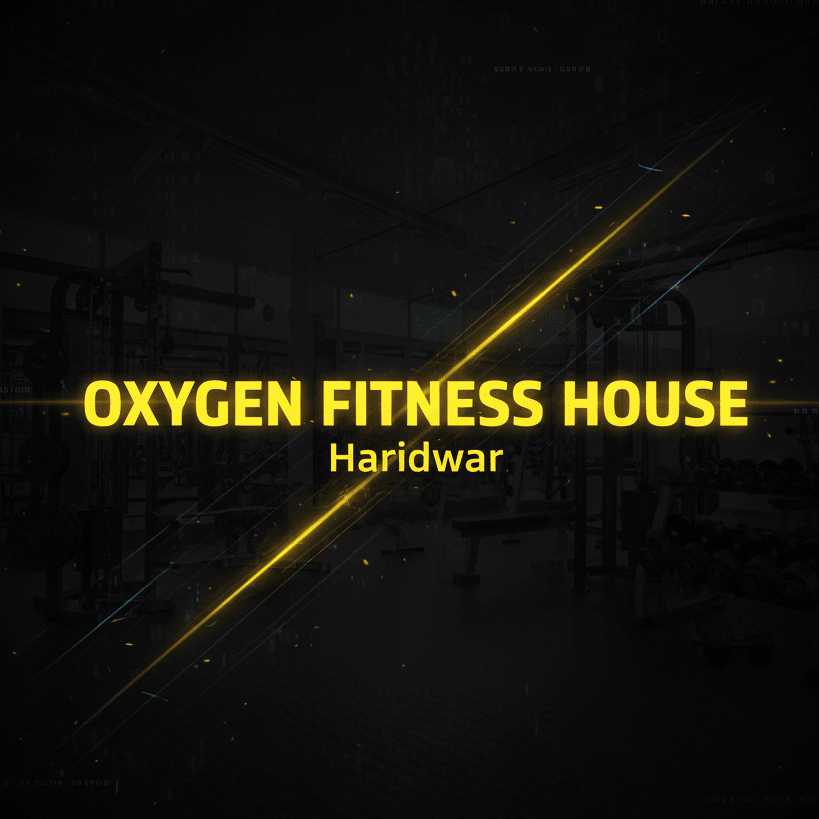OXYGEN FITNESS HOUSE Haridwar