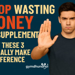 Stop Wasting Money on Supplements: Only These 3 Actually Make a Difference