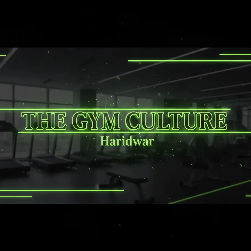 THE GYM CULTURE Haridwar